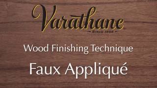 Varathane Wood Finishing Technique  Faux Applique [upl. by Bartlett]