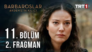 Barbaroslar Akdenizin Kılıcı 11 Bölüm 2 Fragman [upl. by Laforge]