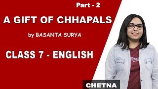 A Gift Of Chappals  Part 2  Explanation  Class 7 English  iWiz Chetna [upl. by Anahcar]