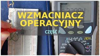 Wzmacniacz operacyjny  jak działa część I  podstawy elektroniki [upl. by Wyatt295]