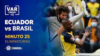 Eliminatorias  Revisión VAR  Ecuador vs Brasil  Minuto 25 [upl. by Baseler]