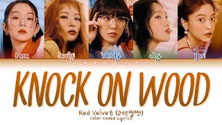 Red Velvet 레드벨벳  quotKnock On Woodquot Color Coded Lyrics EngRomHan가사 [upl. by Ahseihs]