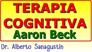 TERAPIA COGNITIVA 💥 de Aaron Beck [upl. by Hinda]