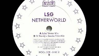 LSG  Netherworld DJ Randys Smoke Free Mix  Hooj Choons  1997 [upl. by Yuh]