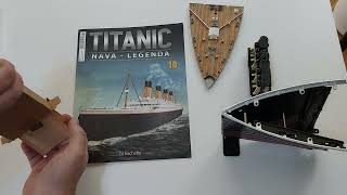 Macheta Titanic Hachette colectia Libertatea Numarul 10 [upl. by Atirac]