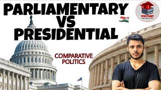 Difference between Parliamentary System VS Presidential System  UK  US  India [upl. by Lara]