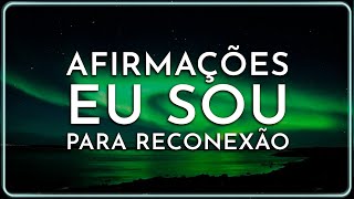 AFIRMAÇÕES EU SOU  Escute para dormir [upl. by Elyse]