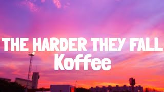 Koffee  The Harder They Fall Lyrics [upl. by Oiramaj]