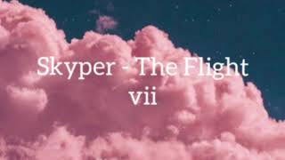 Skyper  The Flight VIIreversed [upl. by Zwart]