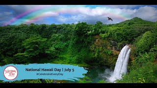 NATIONAL HAWAII DAY  JULY 5 [upl. by Ahsilrac498]