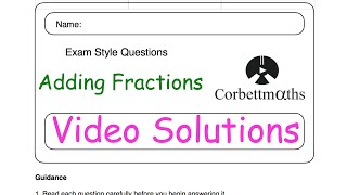 Adding Fractions Answers  Corbettmaths [upl. by Bernj]