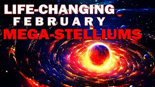 February MegaStelliums Change EVERYTHING  Stark Life Shifts Oncoming [upl. by Nnylassej]