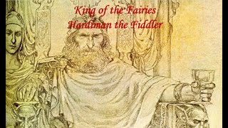 King of the Fairies  Hardiman the Fiddler [upl. by Dawn]