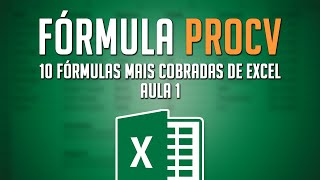 Fórmula PROCV 10 Fórmulas Mais Cobradas de Excel no Mercado de Trabalho  Aula 1 [upl. by Kerge644]