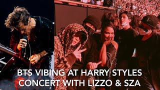 BTS VIBING AT HARRY STYLES CONCERT WITH LIZZO amp SZA [upl. by Liscomb748]