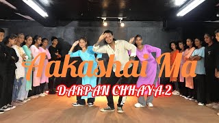 Aakashai Ma  Darpan Chhaya 2  Dance Choreography Parlav Budhathoki  Cover Dance Video [upl. by Engracia]