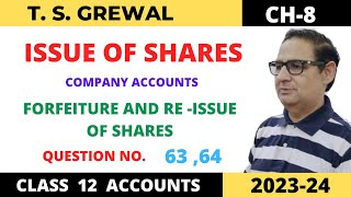 ISSUE OF SHARES COMPANY ACCOUNTS TSGrewal Ch 8 Que No6364 Forfeiture and Reissue of Shares [upl. by Norabal]