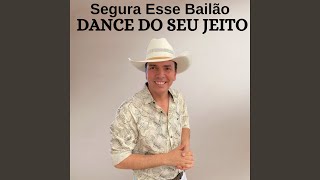 Segura Esse Bailão Dance do Seu Jeito [upl. by Llezniuq24]