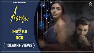 Aansu  Lyrical Video  RcR Ft Shreya Jain  rcr rapper [upl. by Kaya]