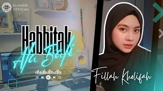 HABBITAK X ALA BALI  COVER BY FILLAH KHILIFAH [upl. by Joyce434]