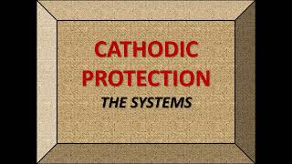 Cathodic Protection the systems [upl. by Olihs315]