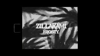 ZillaKami  FROSTY ReprodDook [upl. by Levitt]