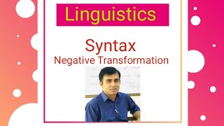 Negative Transformation in Syntax Linguistics  Waqas Azeem [upl. by Odrude]