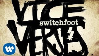 Switchfoot  The Original Official Audio [upl. by Cynthy338]