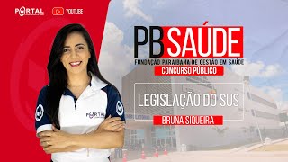 CONCURSO PB SAÚDE LEGISLAÇÃO DO SUS [upl. by Ellehsat608]