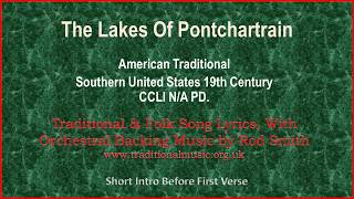 The Lakes Of Pontchartrain  Traditional Lyrics amp Orchestral Music [upl. by Finnie]