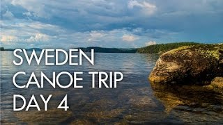 Sweden Wild Camping Canoe Trip  Day 4 [upl. by Nodgnal434]