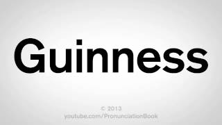 How to Pronounce Guinness [upl. by Alyosha]