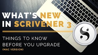 Whats New in Scrivener 3 Mac Things to Know Before You Upgrade [upl. by Ennaxxor]