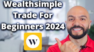 Wealthsimple Tutorial 2024 StepbyStep Guide for Beginners [upl. by Ameehs]