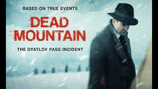 Dead Mountain  The Dyatlov Pass Incident  Russian TV series Trailer  HOT MOVIES [upl. by Enyrhtak]