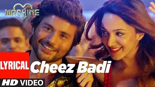 Cheez Badi Song  Neha Kakkar Udit Narayan  Tanishk B Viju Sh  Anand B Shabbir A  Machine [upl. by Anchie660]