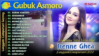 IRENNE GHEA  GUBUK ASMORO  SESIDEMAN  KOMPILASI VIDEO LANGGAM CAMPURSARI GAYENG TERBARU 2024 [upl. by Akihdar]