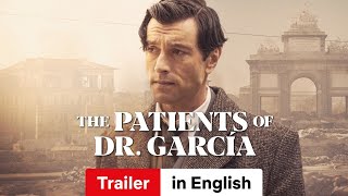 The Patients of Dr García Season 1  Trailer in English  Netflix [upl. by Phillipe430]