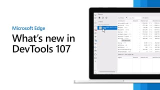 Microsoft Edge  Whats New in DevTools 107 [upl. by Amikat]