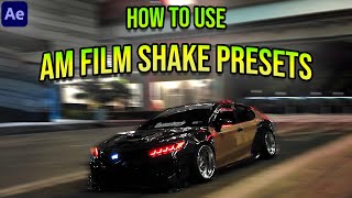 How to Use AM Film Shake Presets in After Effects [upl. by Martella346]