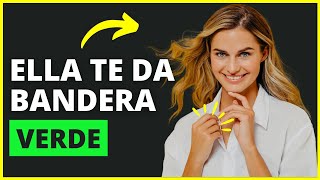 15 BANDERAS VERDES en una Mujer  Banderas Verdes en una Relación  Banderas Verdes  Inteligencia [upl. by Furie]