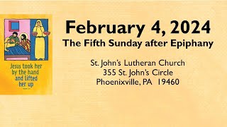 Worship Service 4 February 2024 live Epiphany 5B St Johns Lutheran Church [upl. by Alexandro]