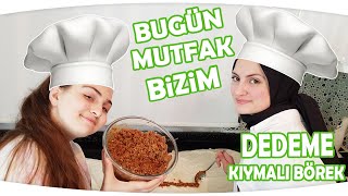 DEDEME SÜRPRİZ KIYMALI BÖREK YAPTIK 🧐😋 BUGÜN MUTFAK BİZİM Fenomen Tv bugunmutfakbizim ilkkezden [upl. by Melicent]