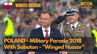 Sabaton quotWinged Hussarquot  Poland Military Parade 2018 1080P [upl. by Fenner87]