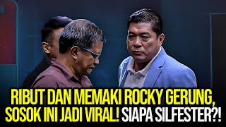 🔴LIVE RIBUT DAN MEMAKI ROCKY GERUNG SOSOK INI JADI VIRAL SIAPA SILFESTER [upl. by Stacy]