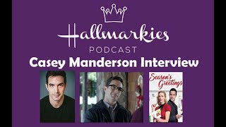 Hallmarkies Actor Casey Manderson Interview [upl. by Nnaitsirhc550]