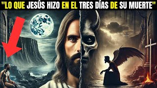 REVELADO dónde estuvo JESÚS en los 3 DÍAS entre su MUERTE y RESURRECCIÓN  VEA [upl. by Benson]