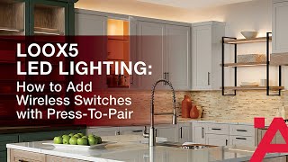 Loox5 LED Lighting How to Add Wireless Switches with PressToPair Distributors [upl. by Kirad]