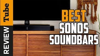 ✅Soundbar Best Sonos Soundbar Buying Guide [upl. by Faires337]