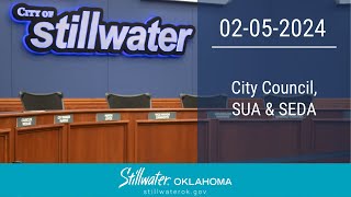 Stillwater City Council SUA and SEDA 02052024 [upl. by Pedroza396]